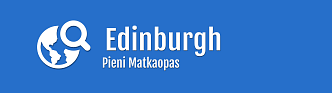 Edinburgh - Pieni matkaopas