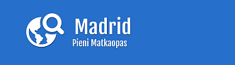 Madrid - Pieni matkaopas